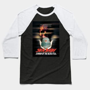 Ukraine Navy - Sea Baby: Terror of the Black Sea Baseball T-Shirt